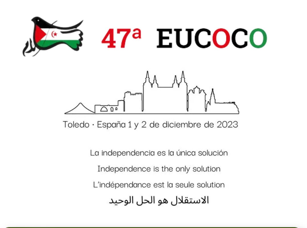 Toledo acogerá los días 1 y 2 de diciembre la 47 Conferencia Europea de Apoyo al Pueblo Saharaui (EUCOCO) Toledo acogerá los días 1 y 2 de diciembre la 47 Conferencia Europea de Apoyo al Pueblo Saharaui (EUCOCO)