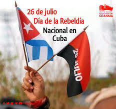 Cuba celebra el 26 de Julio, Día de la Rebeldía Nacional aniversario 71 del asalto a los cuarteles Moncada y Carlos Manuel de Céspedes