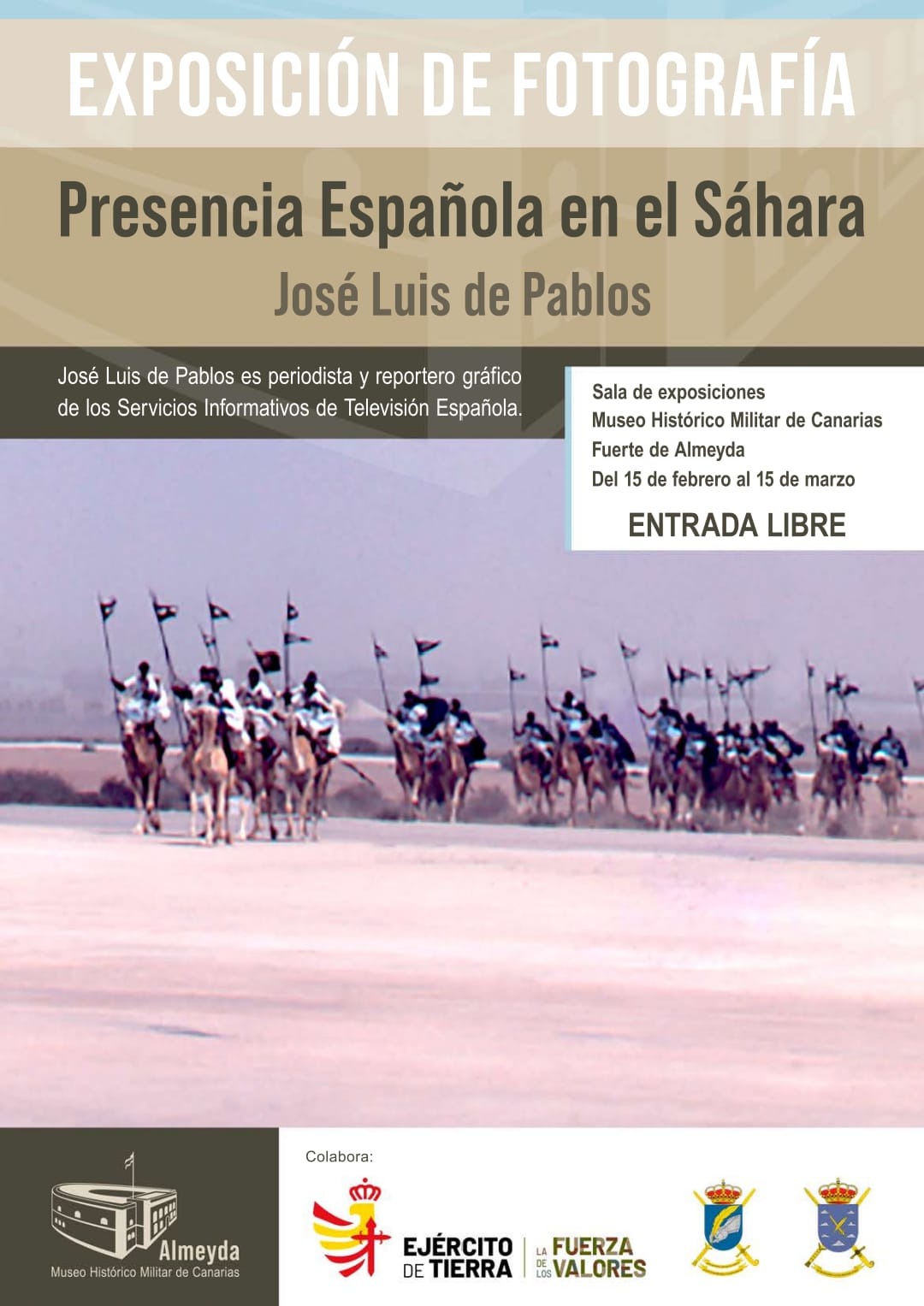 El pasado colonial saharaui y las primeras décadas de la Guerra del POLISARIO documentadas por fotoperiodista El fotoperiodista Josè Luis de Pablos